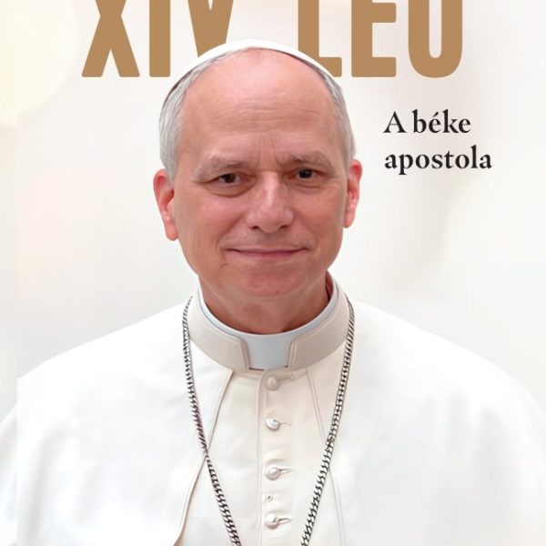 XIV. LEÓ - A BÉKE APOSTOLA