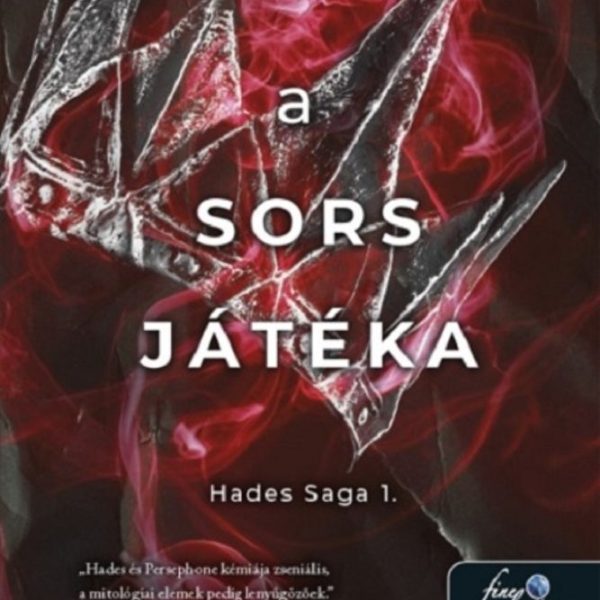 A SORS JÁTÉKA - HADES SAGA 1.