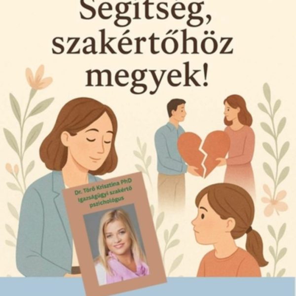 SEGÍTSÉG, SZAKÉRTŐHÖZ MEGYEK! - VÁLÁS SZAKÉRTŐI SZEMMEL" SZÜLŐI SOROZAT 1.