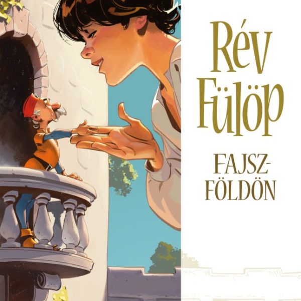 RÉV FÜLÖP FAJSZFÖLDÖN