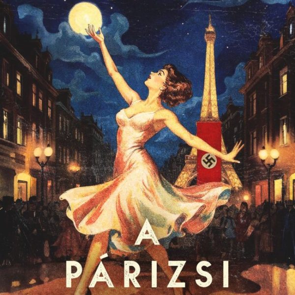 A PÁRIZSI TÁNCOSNŐ