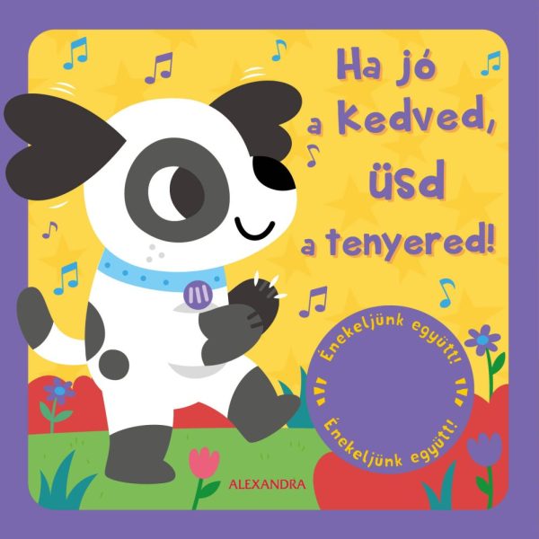 HA JÓ A KEDVED, ÜSD A TENYERED! - ÉNEKELJÜNK EGYÜTT!