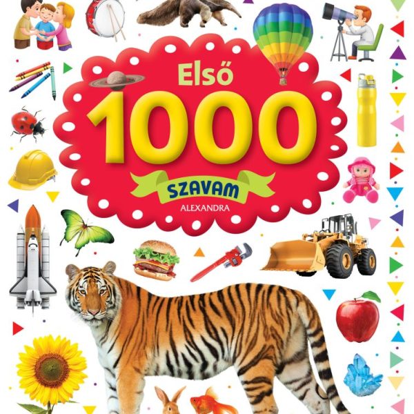 ELSŐ 1000 SZAVAM - SZÓKINCSBŐVÍTÉS JÁTÉKOSAN