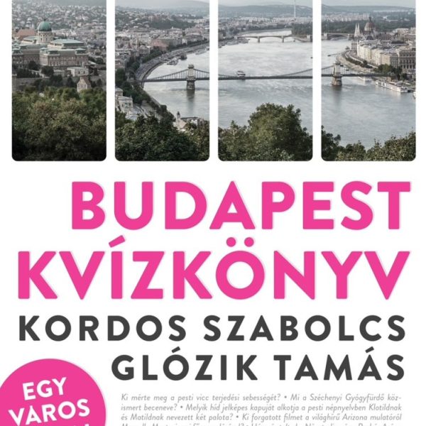BUDAPEST KVÍZKÖNYV - EGY VÁROS TITKAI