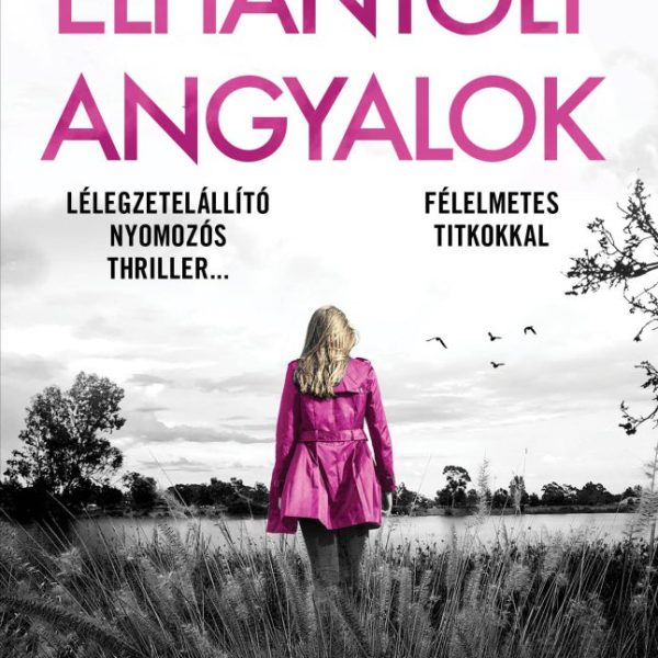 ELHANTOLT ANGYALOK - LOTTIE PARKER - NYOLCADIK KÖNYV
