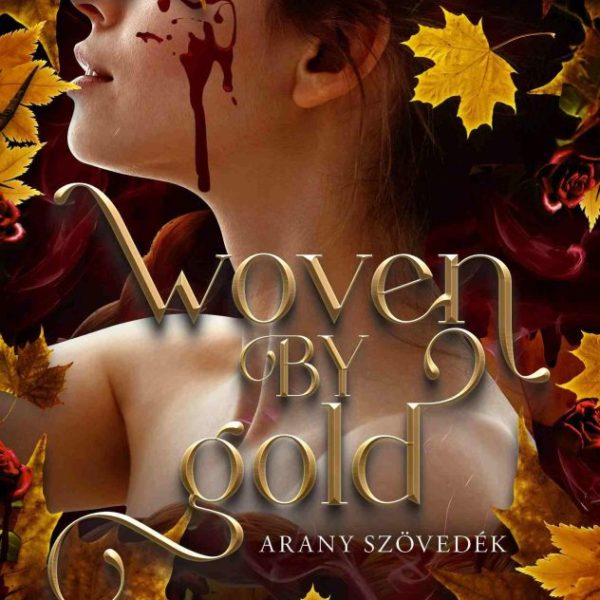 WOVEN BY GOLD - ARANY SZÖVEDÉK - A SZÉPSÉG ÉS A FENEVADAK ( ÉLFESTETT)
