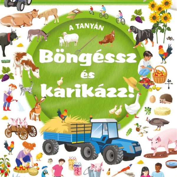 BÖNGÉSSZ ÉS KARIKÁZZ! - A TANYÁN