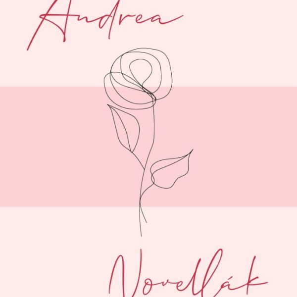 ANDREA NOVELLÁK I.
