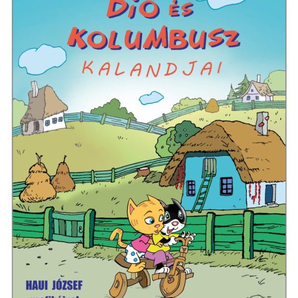 DIÓ ÉS KOLUMBUSZ KALANDJAI