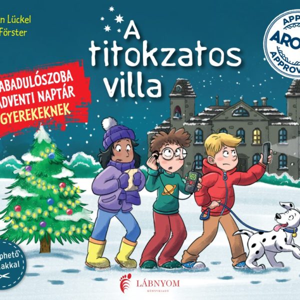 A TITOKZATOS VILLA - SZABADULÓSZOBA ÉS ADVENTI NAPTÁR GYEREKEKNEK