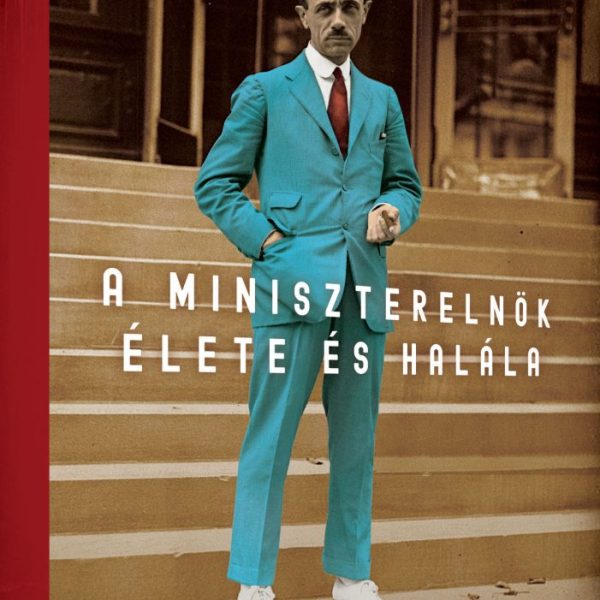A MINISZTERELNÖK ÉLETE ÉS HALÁLA - TELEKI PÁL (1879-1941) - FŰZÖTT