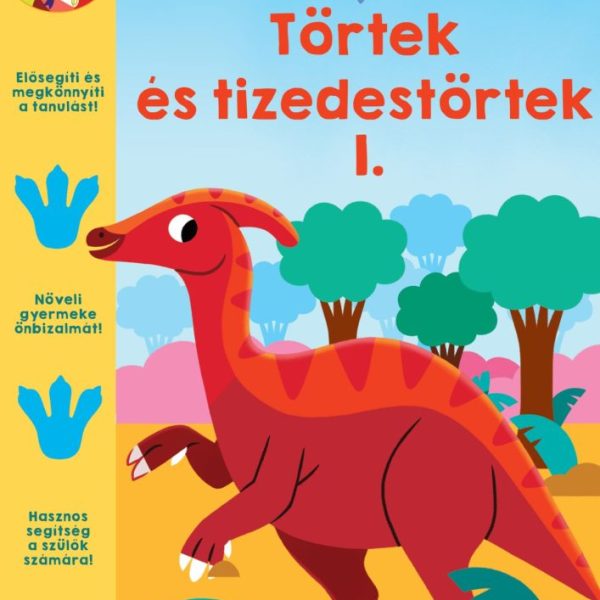 TÖRTEK ÉS TIZEDES TÖRTEK 1. (DINOSZAURUSZ AKADÉMIA)