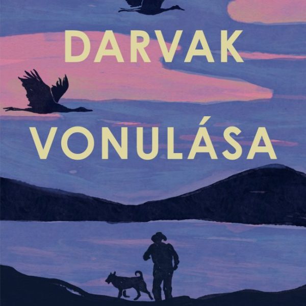 DARVAK VONULÁSA