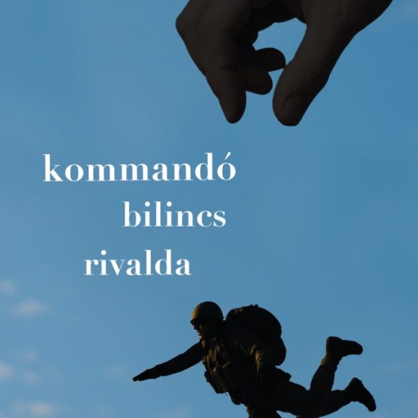 KOMMANDÓ, BILINCS, RIVALDA