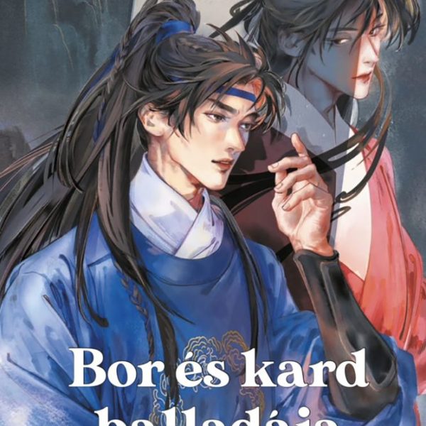BOR ÉS KARD BALLADÁJA 2.