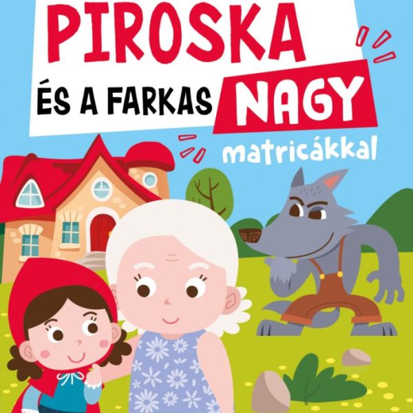 PIROSKA ÉS A FARKAS NAGY MATRICÁKKAL - JÁTÉKOS FOGLALKOZTATÓ KICSIKNEK