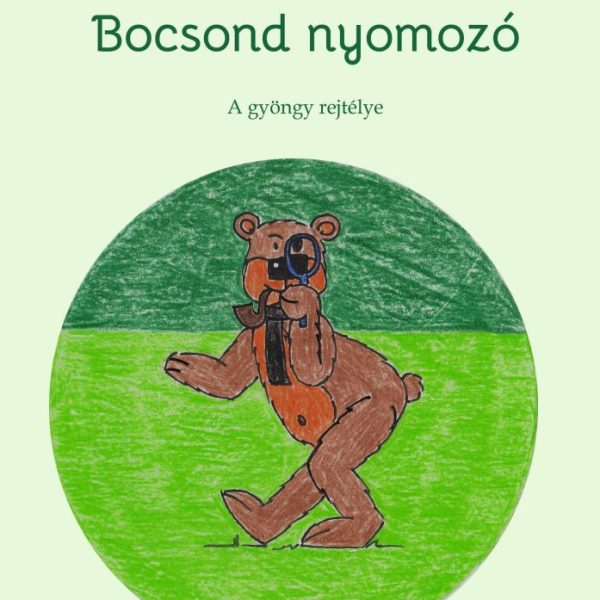 BOCSOND NYOMOZÓ - A GYÖNGY REJTÉLYE