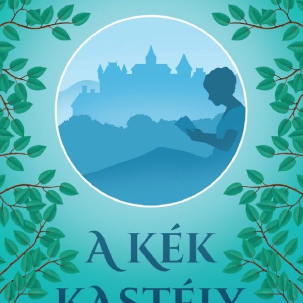 A KÉK KASTÉLY