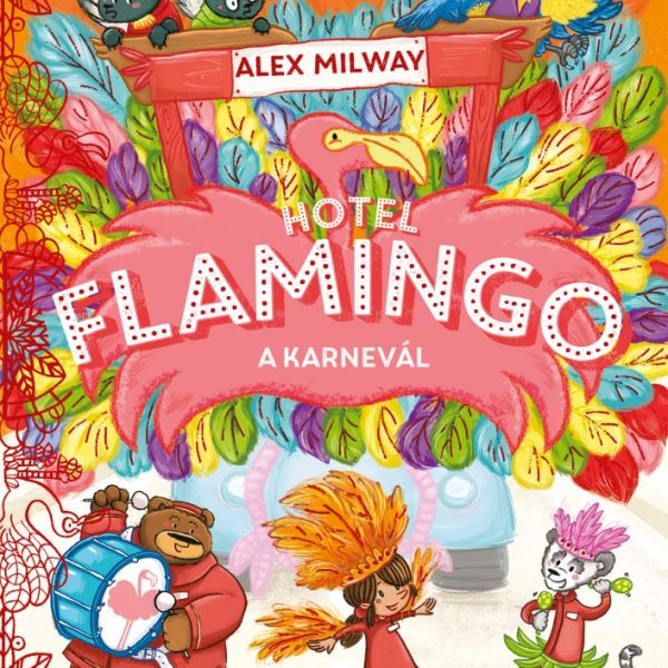 HOTEL FLAMINGO 3. - A KARNEVÁL