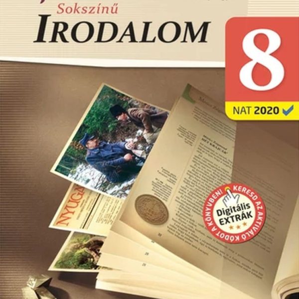 SOKSZÍNŰ IRODALOM 8. TANKÖNYV (NAT2020 + DIGITÁLIS EXTRÁK)