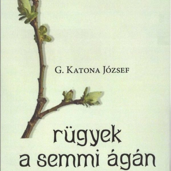 RÜGYEK A SEMMI ÁGÁN