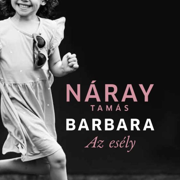 BARBARA - AZ ESÉLY