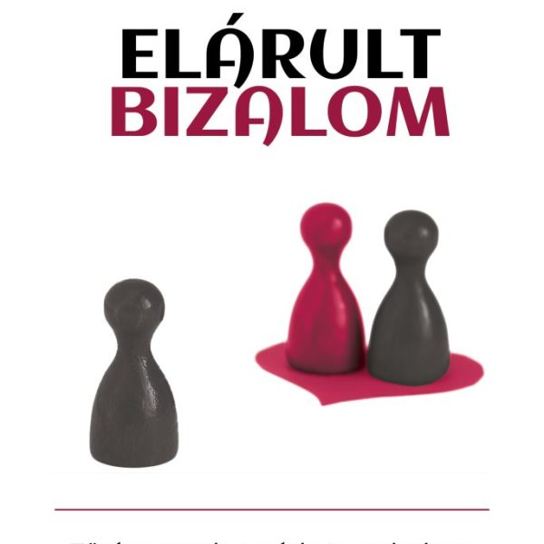 ELÁRULT BIZALOM - TÖRÉSPONTOK A PÁRKAPCSOLATBAN