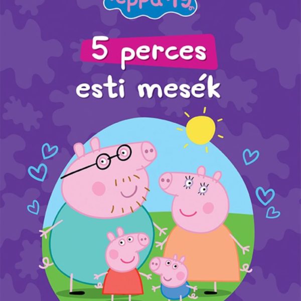 PEPPA MALAC: 5 PERCES ESTI MESÉK