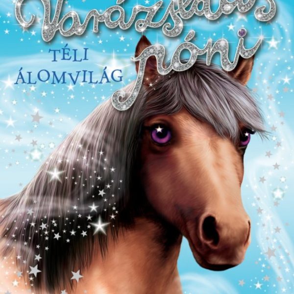 VARÁZSLATOS PÓNI - TÉLI ÁLOMVILÁG