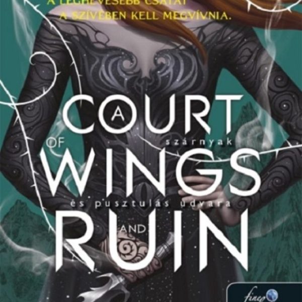 A COURT OF WINGS AND RUIN - SZÁRNYAK ÉS PUSZTULÁS UDVARA - FŰZÖTT