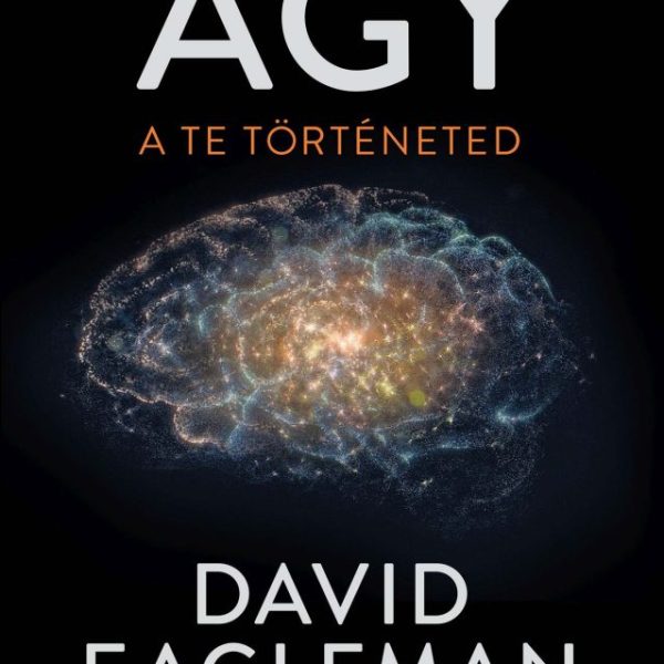 AZ AGY - A TE TÖRTÉNETED