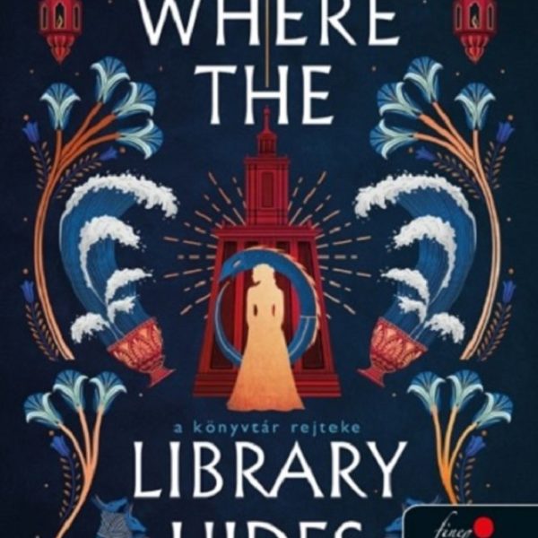 WHERE THE LIBRARY HIDES - A KÖNYVTÁR REJTEKE
