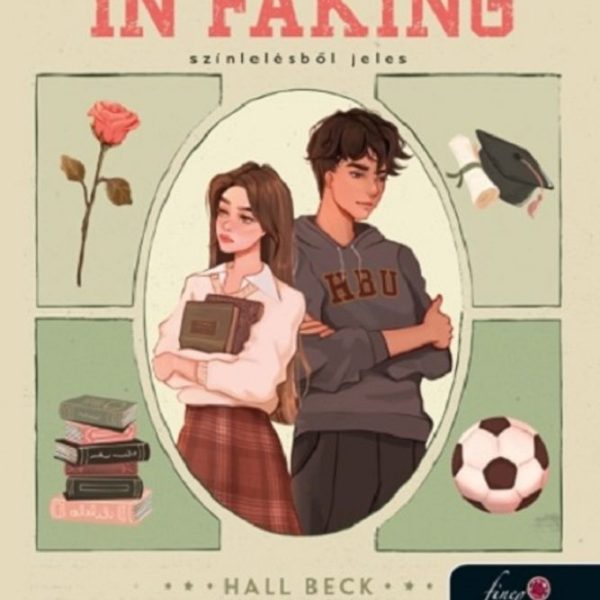 LESSONS IN FAKING - SZÍNLELÉSBŐL JELES (HALL BECK UNIVERSITY I.)