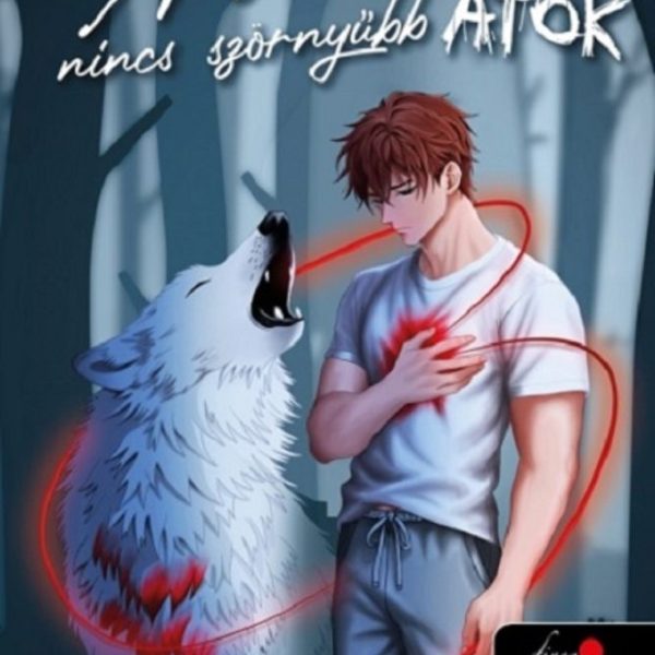 A SZERELEMNÉL NINCS SZÖRNYŰBB ÁTOK - FŰZÖTT