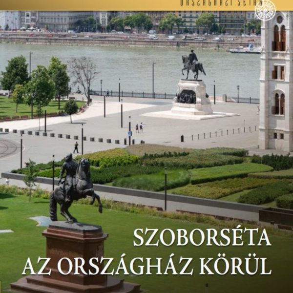 SZOBORSÉTA AZ ORSZÁGHÁZ KÖRÜL