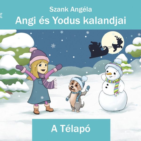 ANGI ÉS YODUS KALANDJAI - A TÉLAPÓ