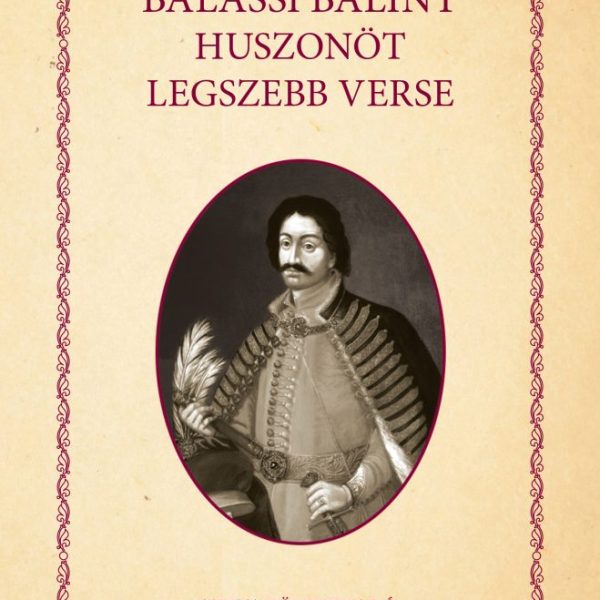 BALASSI BÁLINT HUSZONÖT LEGSZEBB VERSE