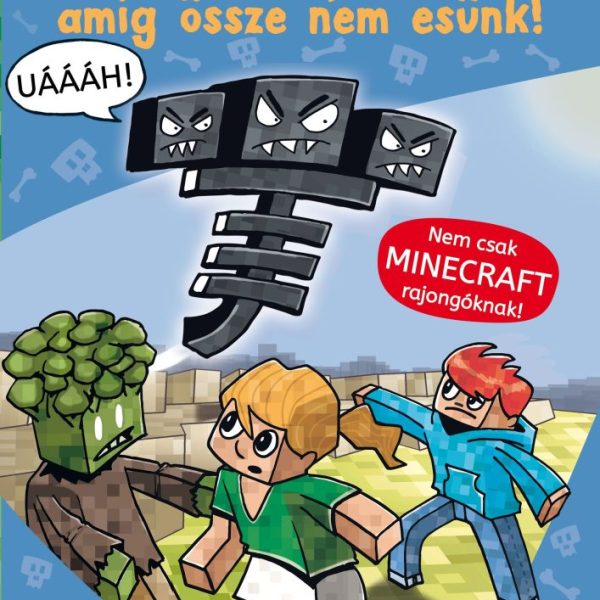 SZÖRNYEK - AMÍG ÖSSZE NEM ESÜNK! 2 - NEM CSAK MINECRAFT RAJONGÓKNAK!