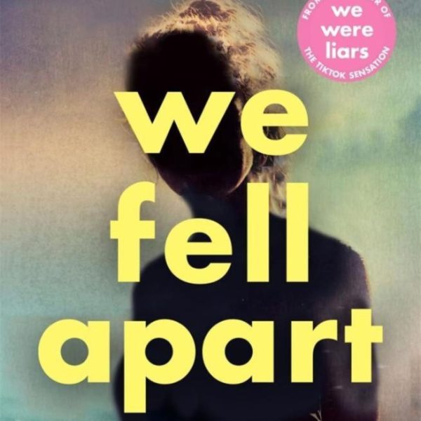WE FELL APART