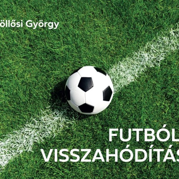 FUTBÓLIA VISSZAHÓDÍTÁSA