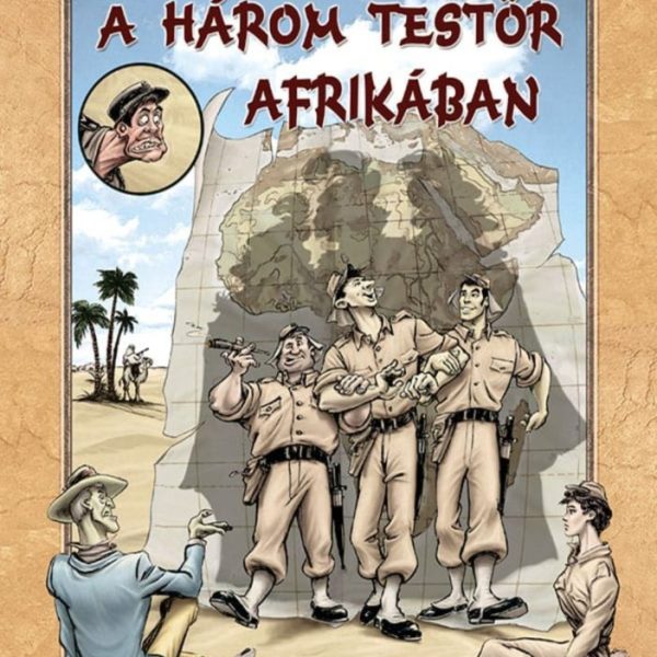 A HÁROM TESTŐR AFRIKÁBAN - SZÍNES KÉPREGÉNY