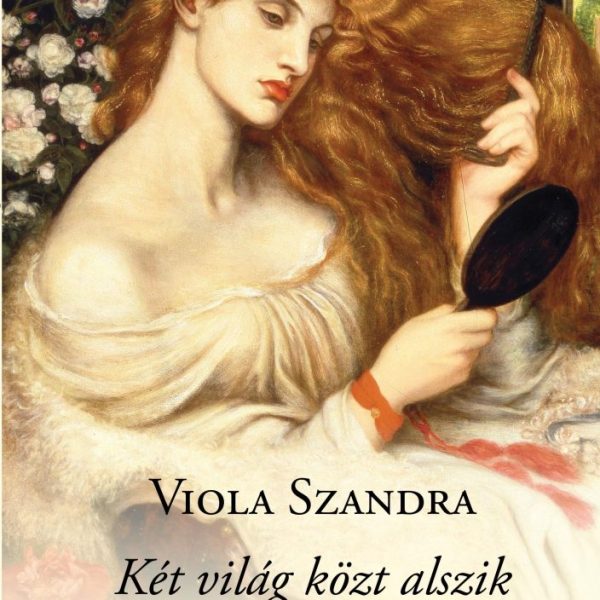 KÉT VILÁG KÖZT ALSZIK