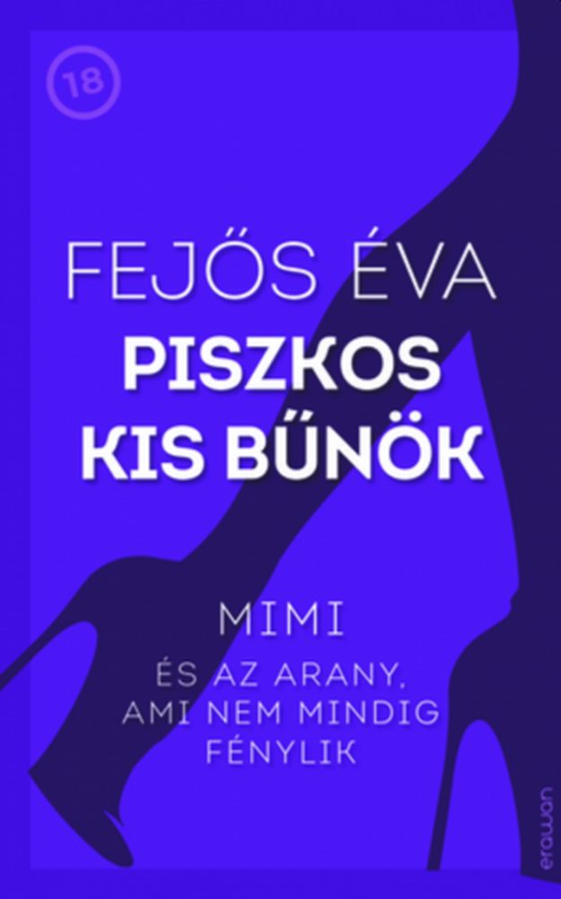 PISZKOS KIS BŰNÖK 2 - MIMI ÉS AZ ARANY, AMI NEM MINDIG FÉNYLIK