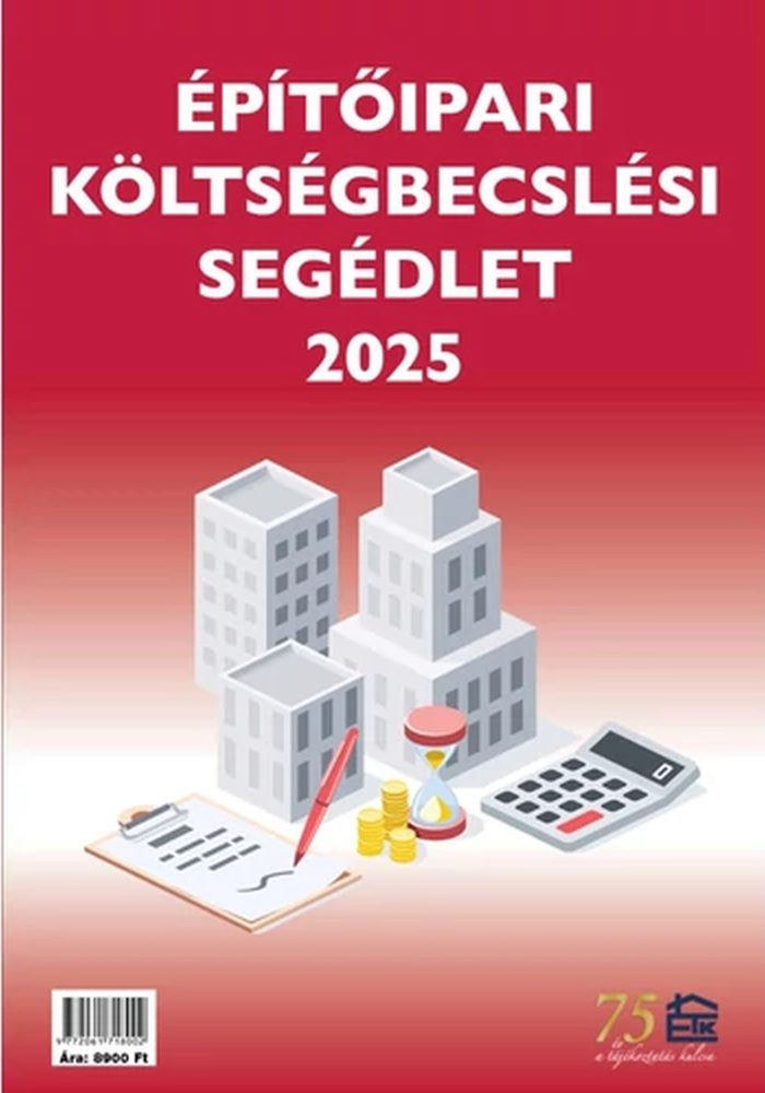 ÉPÍTŐIPARI KÖLTSÉGBECSLÉSI SEGÉDLET 2025