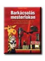 BARKÁCSOLÁS MESTERFOKON