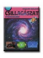 CSILLAGÁSZAT - SCOLAR KALAUZ GYEREKEKNEK -