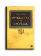 PÁTRIÁRKÁK ÉS PRÓFÉTÁK - CD-MELLÉKLETTEL -