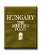 HUNGARY - THE MEETING POINT - UNGARN - DER TREFFPUNKT
