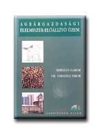 AGRÁRGAZDASÁGI ÉLELMISZER-ELŐÁLLITÓ ÜZEM
