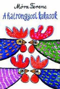 A HATRONGYOSI KAKASOK